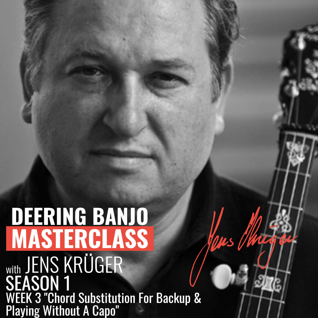 Deering Banjo Masterclass with Jens Kruger Season 1 Episode 3