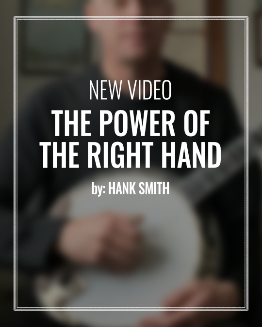 The Power Of The Right Hand Banjo Video Lesson