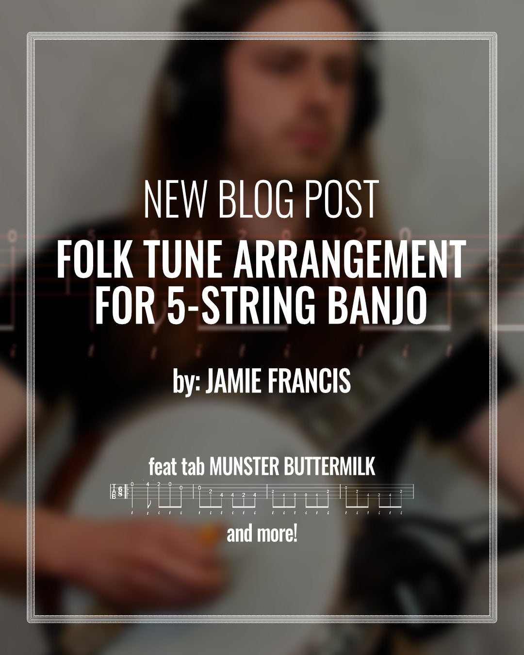 Folk Tune Arranging For 5-String Banjo