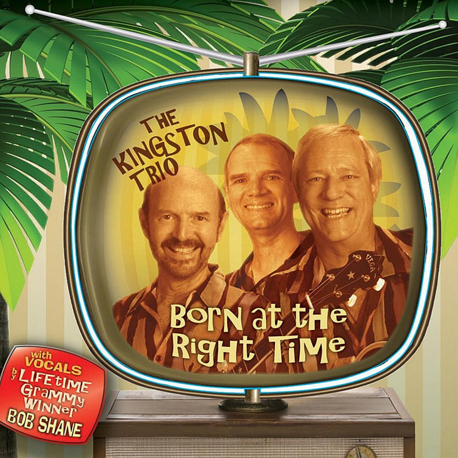 The Kingston Trio Born At The Right Time Deering® Banjo Company
