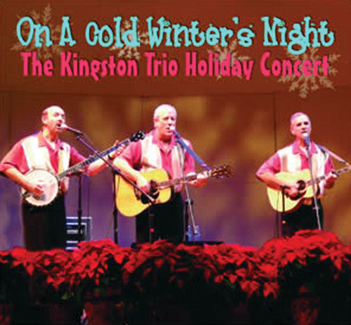 Kingston Trio - On A Cold Winter's Night
